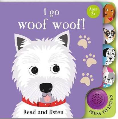 I Go...Woof Woof (Sound Book): Buy I Go...Woof Woof (Sound Book) by Insight Editions at Low Price in India I Go...Woof Woof (Sound Book): Buy I Go...Woof Woof (Sound Book) by Insight Editions at Low Price in India