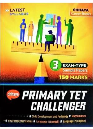 Chhaya Primary Tet Challenger (Wbcs 100% Practice Sets For Preliminary Exams)