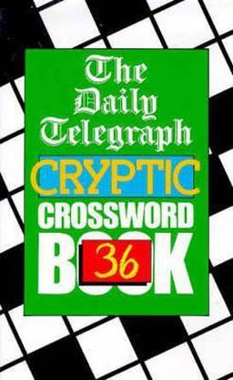 The Daily Telegraph Cryptic Crossword Book 36: Buy The Daily ...