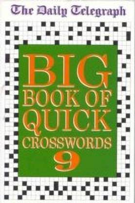 Daily Telegraph Big Book of Quick Crosswords 9: Buy Daily ...