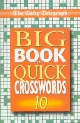 Daily Telegraph Big Book of Quick Crosswords 10: Buy Daily ...