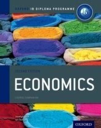 Oxford IB Diploma Programme: Economics Course Companion