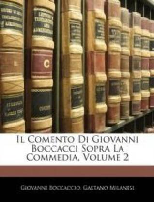 Il Comento Di Giovanni Boccacci Sopra La Commedia, Volume 2