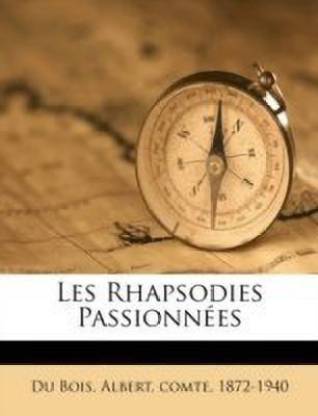 Les Rhapsodies Passionnees