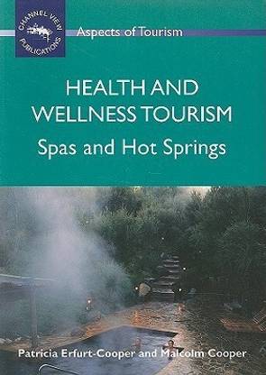 Health and Wellness Tourism