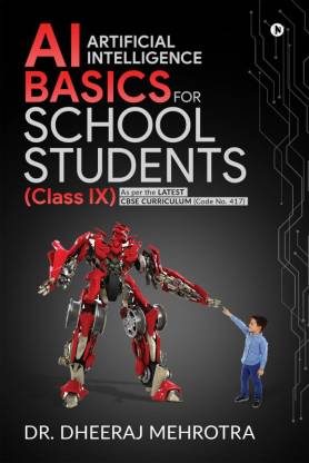 AI - Artificial Intelligence Basics For School Students (Class IX)