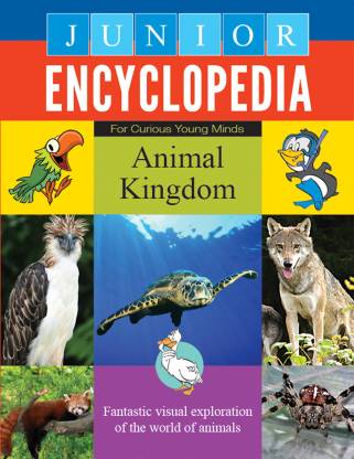Junior Encyclopedia Animal Kingdom: Buy Junior Encyclopedia Animal Kingdom  by Sterling New Horizons Pvt Ltd at Low Price in India 