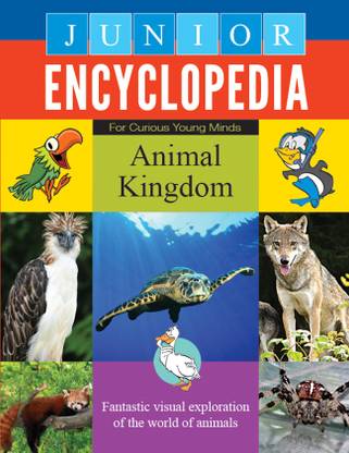 Junior Encyclopedia Animal Kingdom: Buy Junior Encyclopedia Animal Kingdom by Sterling New Horizons Pvt Ltd at Low Price in India Junior Encyclopedia Animal Kingdom: Buy Junior Encyclopedia Animal Kingdom by Sterling New Horizons Pvt Ltd at Low Price in India