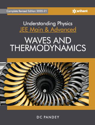 Understanding Physics For Jee Main And Advanced Waves And Thermodynamics 2021 Buy Understanding Physics For Jee Main And Advanced Waves And Thermodynamics 2021 By Pandey D C At Low Price In India Flipkart Com