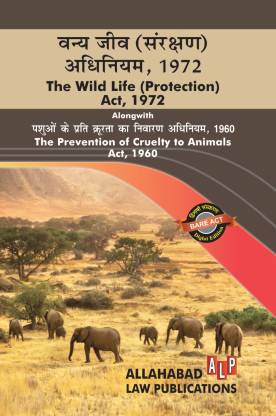 Wildlife Protection Act, 1972 With Prevention Of Cruelty To Animals Act  [Diglot Edition]: Buy Wildlife Protection Act, 1972 With Prevention Of  Cruelty To Animals Act [Diglot Edition] by Editorial Board at Low
