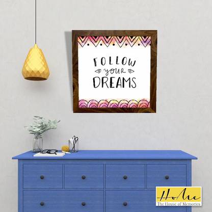 The House Of Memories Wall Decor Home Room Decorative Follow Your Dreams Wall Mounted Mdf Moulding Frame For Living Room Bedroom Wall Decor Accessories 10 X10 Price In India Buy The