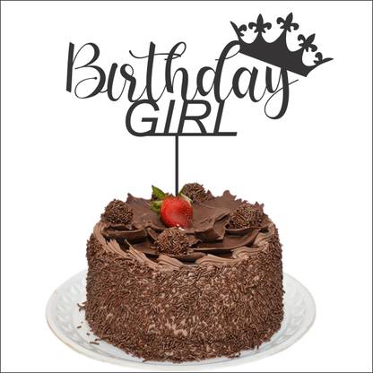 Creatick Studio Birthday Girl Cake Topper Happy Birthday Cake Decoration Item Special Cake Decoration For Kids Wife Husband Friend Cousin Pack Of 1 Black Cake Topper Price In