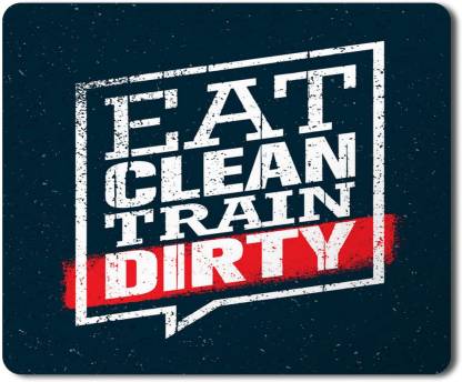5 ACE eat clean train dirty msd Printed Designer Premium Rubber Base Mouse  pad for Laptop Mousepad - 5 ACE : 