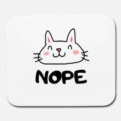 SKY DOT nope funny lazy cat nope not today cat mouse pad Mousepad - SKY DOT  : 