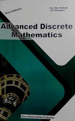 ADVANCED DISCRETE MATHEMATICS: Buy ADVANCED DISCRETE MATHEMATICS by H.K ...