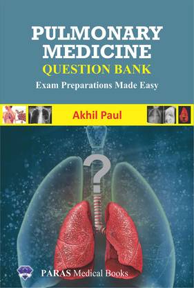 Pulmonary Medicine Question Bank Exam Preparations Made Easy Buy Pulmonary Medicine Question Bank Exam Preparations Made Easy Akhil Paul At Low Price In India Flipkart 