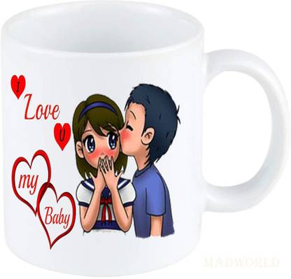 Madworld Love You Baby Shy Couple Love Couple Pattern 102 Quotes Printed Ceramic White Coffee Best Gift Birthday Friends Girlfriend Ceramic Coffee Mug Price In India Buy Madworld Love You Baby