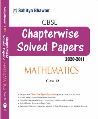 Chapter Wise Solved Papers Mathematics Class 12 Buy Chapter Wise Solved Papers Mathematics Chapter Wise Solved Papers Mathematics Class 12 Buy Chapter Wise Solved Papers Mathematics