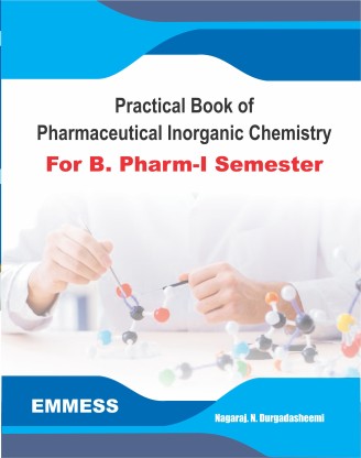 Practical Book Of Pharmaceutical Inorganic Chemistry For B.Pharm-I ...