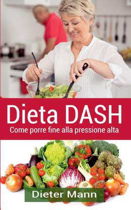 Dieta Dash - Meniu Zilnic, Pareri, Dieta in format PDF