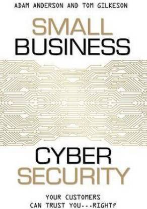 Small Business Cyber Security: Buy Small Business Cyber Security by ...