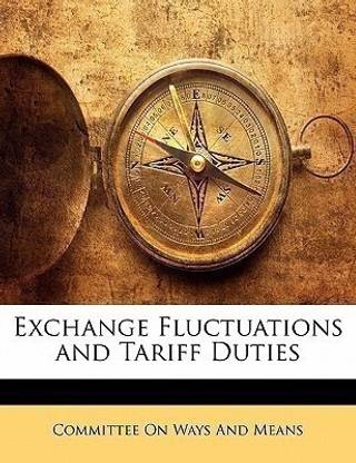 Exchange Fluctuations and Tariff Duties