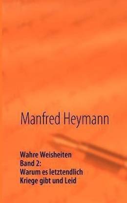Wahre Weisheiten Buy Wahre Weisheiten By Heymann Manfred At Low Price In India Flipkart Com
