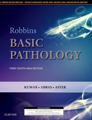 Robbins And Kumar Basic Pathology First South Asia Edition Buy Robbins And Kumar Basic Pathology First South Asia Edition By Mbbs Md Frcpath Dr Kumar Vinay At Low Price In India