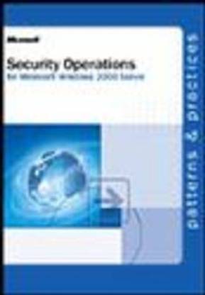 Security Operations Guide For Microsoft Windows 00 Server Buy Security Operations Guide For Microsoft Windows 00 Server By Microsoft Corporation At Low Price In India Flipkart Com