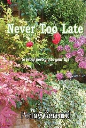 Never Too Late: to Bring Poetry into Your Life