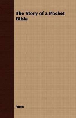The Story Of A Pocket Bible: Buy The Story Of A Pocket Bible By Anon At Low  Price In India | Flipkart.com