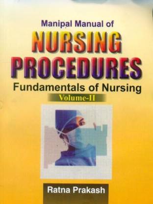 Manipal Manual of Nursing Procedures: v. 2