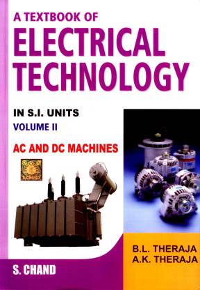 Textbook of Electrical Technology: Pt. 2  - AC and DC Machines (Volume - 2)