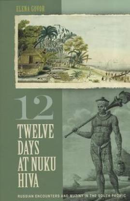 TWELVE DAYS AT NUKU HIVA