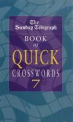 Sunday Telegraph Quick Crossword Book 7: Buy Sunday Telegraph ...