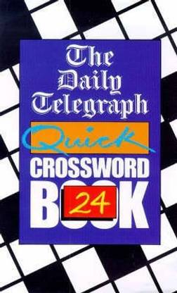 The Daily Telegraph Quick Crossword Book 24: Buy The Daily Telegraph Quick  Crossword Book 24 by Telegraph Group Limited at Low Price in India | ...