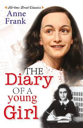 The Diary of a Young Girl: Buy The Diary of a Young Girl by Anne Frank at Low Price in India | Flipkart.com