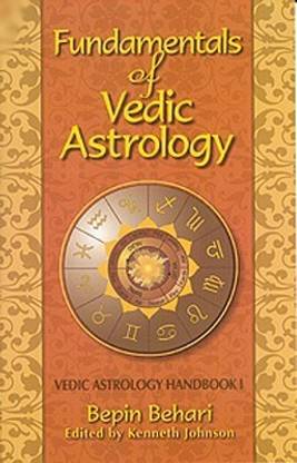 Fundamentals of Vedic Astrology: v. 1 - Vedic Astrologer's ...