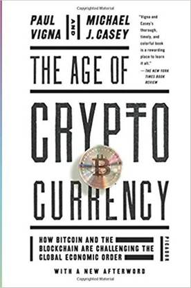 The Age Of Cryptocurrency Buy The Age Of Cryptocurrency By Vigna Paul At Low Price In India Flipkart Com