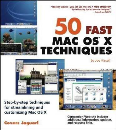 50 Fast Mac Os X Techniques Buy 50 Fast Mac Os X Techniques By Kissell J At Low Price In India Flipkart Com