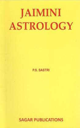 Jaimini Astrology: Buy Jaimini Astrology by Sastri P.S. at ...