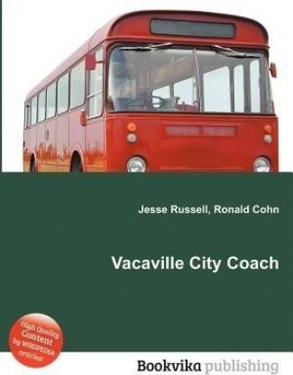 Vacaville City Coach: Buy Vacaville City Coach by unknown at Low Price in  India 