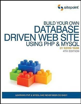 Build Your Own Database Driven Website Using Php And Mysql: Buy Build Your  Own Database Driven Website Using Php And Mysql By Yank Kevin At Low Price  In India | Flipkart.com