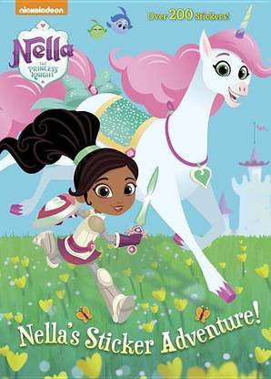 Nella S Sticker Adventure Nella The Princess Knight Buy Nella S Sticker Adventure Nella The Princess Knight By Golden Books At Low Price In India Flipkart Com