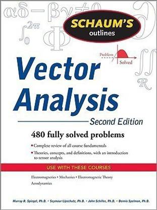 Schaum S Outline Of Vector Analysis 2ed Buy Schaum S Outline Of Vector Analysis 2ed Spiegel Murray At Low Price In India Flipkart 
