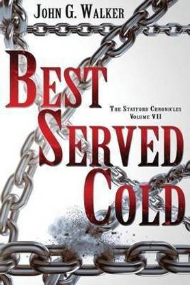 Buy Best Served Cold by Walker John G at Low Price in India ...