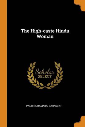 Buy The High Caste Hindu Woman By Ramabai Sarasvati Pandita At Low Price In India