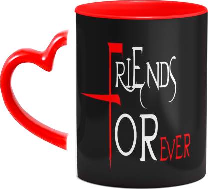 Fashion Flex RED HEART HANDLE MUG WITH BLACK BACKGROUND FRIENDS FOR EVER  PRINTED ceramic coffee/TEA mug Ceramic Coffee Mug Price in India - Buy  Fashion Flex RED HEART HANDLE MUG WITH BLACK