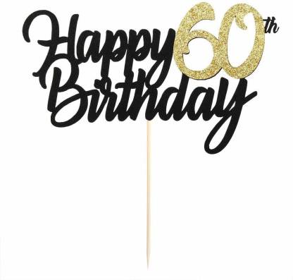 Festiko Happy 60th Birthday Cake Topper Price In India Buy Festiko Happy 60th Birthday Cake Topper Online At Flipkart Com