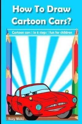Buy How to Draw Cartoon Cars by Mako Suzy at Low Price in India | Buy How to Draw Cartoon Cars by Mako Suzy at Low Price in India |